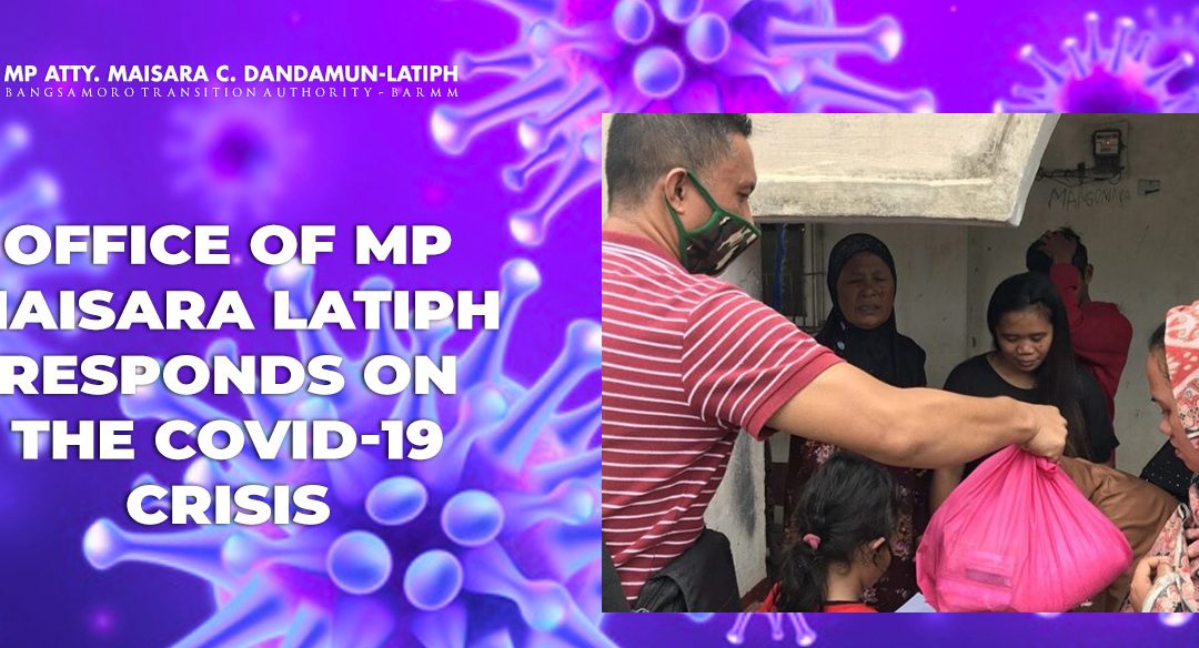 Office of MP Atty. Maisara Dandamun-Latiph responds on the COVID-19 crisis