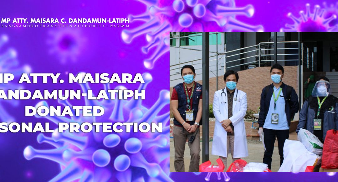 MP Atty. Maisara Dandamun-Latiph donated Personal Protection Equipments (PPEs) to Amai Pakpak Medical Center (APMC), Marawi City.