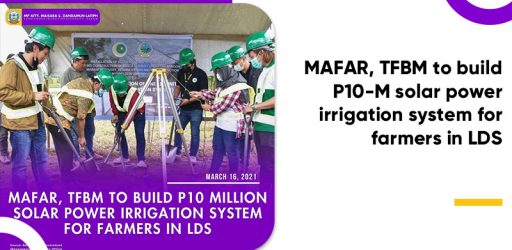 MAFAR, TFBM to build P10-M solar power irrigation system for farmers in LDS