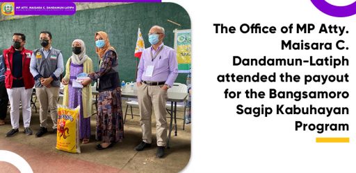 The Office of MP Atty. Maisara C. Dandamun-Latiph attended the payout for the Bangsamoro Sagip Kabuhayan Program of Ministry of Social Sevices and Development – BARMM. This is part of the BARMM Marawi Rehabilitation Program