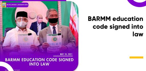 BARMM EDUCATION CODE SIGNED INTO LAW