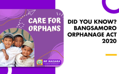 Did You Know? Bangsamoro Orphanage Act 2020