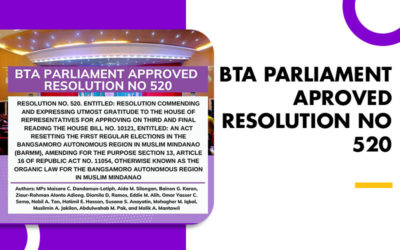 The Bangsamoro Transition Authority Parliament approved Resolution No. 520