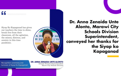 Dr. Anna Zenaida Unte Alonto, Marawi City Schools Division Superintendent, conveyed her thanks for the Siyap ko Kapaganad