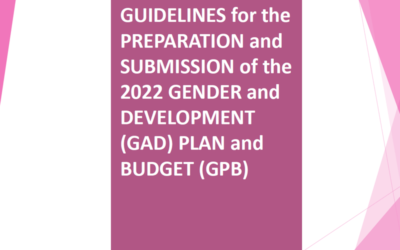 GUIDELINES for the PREPARATION and SUBMISSION of the 2022 GENDER and DEVELOPMENT PLAN and BUDGET