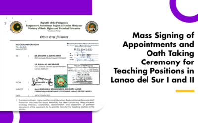 Mass Signing of Appointments and Oath Taking Ceremony for Teaching Positions in Lanao del Sur I and II