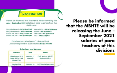 Please be informed that the MBHTE will be releasing the June – September 2021 salaries of para teachers of this divisions