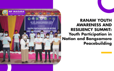 RANAW YOUTH AWARENESS AND RESILIENCY SUMMIT: Youth Participation in Nation and Bangsamoro Peacebuilding