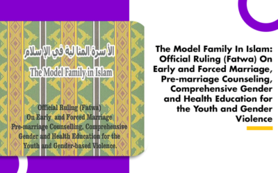 The Model Family In Islam: Official Ruling (Fatwa) On Early and Forced Marriage, Pre-marriage Counseling