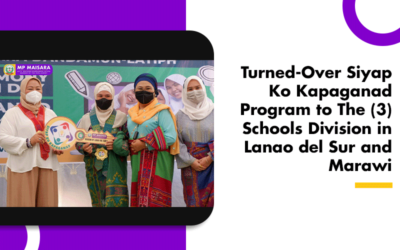 Turned-Over Siyap Ko Kapaganad Program to The (3) Schools Division in Lanao del Sur and Marawi