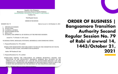 ORDER OF BUSINESS | Bangsamoro Transition Authority Second Regular Session No. 79 October 21, 2021