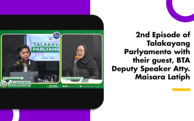 2nd Episode of Talakayang Parlyamento with their guest, BTA Deputy Speaker Atty. Maisara Latiph