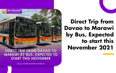 Direct Trip from Davao to Marawi by Bus, Expected to start this November 2021