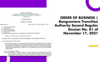 ORDER OF BUSINESS | Bangsamoro Transition Authority Second Regular Session No. 81 of November 17, 2021