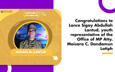 Congratulations to Lance Sigay Abdullah Lantud, youth representative of the Office of MP Latiph