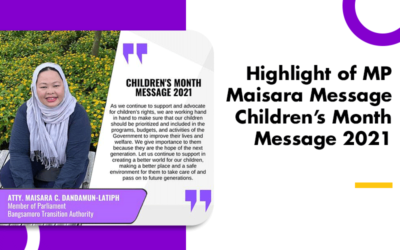 Highlight of MP Maisara Children’s Month Message 2021