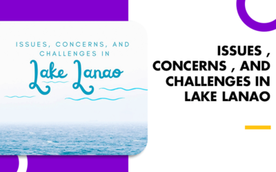 ISSUES , CONCERNS , AND CHALLENGES IN LAKE LANAO