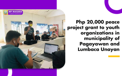 Php 20,000 peace project grant to youth organizations in municipality of Pagayawan and Lumbaca Unayan