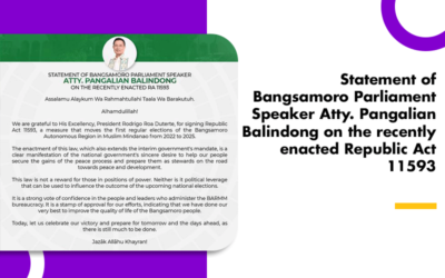 Statement of Bangsamoro Parliament Speaker Atty. Pangalian Balindong on the recently enacted Republic Act 11593