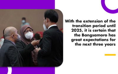 With the extension of the transition period until 2025, it is certain that the Bangsamoro has great expectations for the next three years