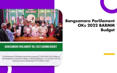 Bangsamoro Parlilament OKs 2022 BARMM Budget