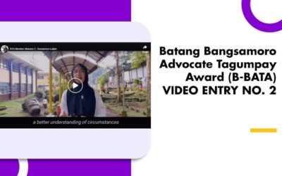 Batang Bangsamoro Advocate Tagumpay Award (B-BATA) VIDEO ENTRY NO. 2