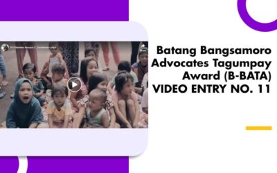 Batang Bangsamoro Advocates Tagumpay Award (B-BATA) VIDEO ENTRY NO. 11