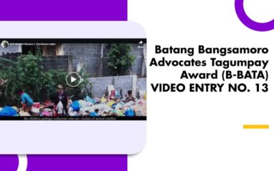 Batang Bangsamoro Advocates Tagumpay Award (B-BATA) VIDEO ENTRY NO. 13