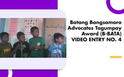 Batang Bangsamoro Advocates Tagumpay Award (B-BATA) VIDEO ENTRY NO. 4