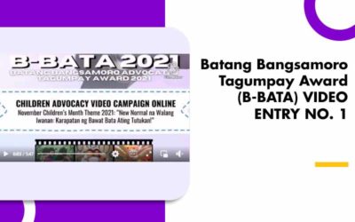 Batang Bangsamoro Tagumpay Award (B-BATA) VIDEO ENTRY NO. 1