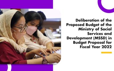 Deliberation of the Proposed Budget of the Ministry of Social Services and Development (MSSD) in Budget Proposal for Fiscal Year 2022