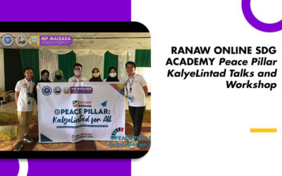 RANAW ONLINE SDG ACADEMY Peace Pillar KalyeLintad Talks and Workshop