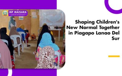 Shaping Children’s New Normal Together in Piagapo Lanao Del Sur