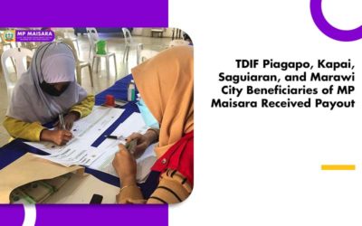 TDIF Piagapo, Kapai, Saguiaran, and Marawi City Beneficiaries of MP Maisara Received Payout