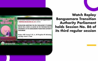 Watch Replay Bangsamoro Transition Authority Parliament holds Session No. 86 of its third regular session.