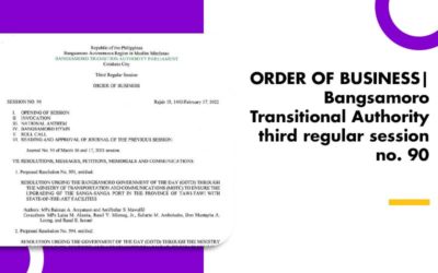 ORDER OF BUSINESS| Bangsamoro Transitional Authority third regular session no. 90