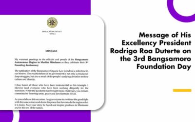 Message of His Excellency President Rodrigo Roa Duterte on the 3rd Bangsamoro Foundation Day