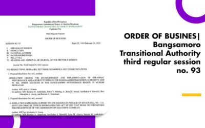 ORDER OF BUSINES Bangsamoro Transitional Authority third regular session no. 93