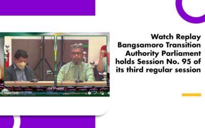 Watch Replay Bangsamoro Transition Authority Parliament holds Session No. 95 of its third regular session.