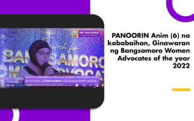 PANOORIN Anim (6) na kababaihan, Ginawaran ng Bangsamoro Women Advocates of the year 2022