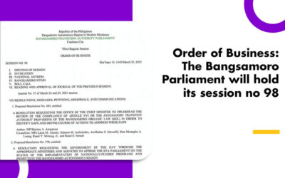 Order of Business: The Bangsamoro Parliament will hold its session no 98