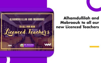 Alhamdullilah and Mabroouk to all our new Licenced Teachers