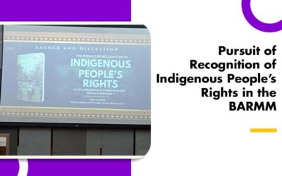 Pursuit of Recognition of Indigenous People’s Rights in the BARMM