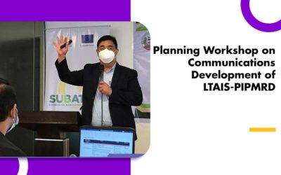 Planning Workshop on Communications Development of LTAIS-PIPMRD