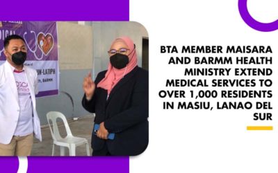 BTA MEMBER MAISARA AND BARMM HEALTH MINISTRY EXTEND MEDICAL SERVICES TO OVER 1,000 RESIDENTS IN MASIU, LANAO DEL SUR