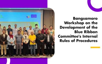 Bangsamoro Workshop on the Development of the Blue Ribbon Committee’s Internal Rules of Procedures