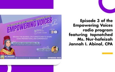 Episode 3 of the Empowering Voices radio program featuring  topnotched  Ms. Nur-hafeizah Jannah I. Abinal, CPA