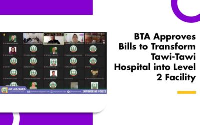 BTA Approves Bills to Transform Tawi-Tawi Hospital into Level 2 Facility