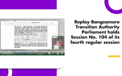 Replay Bangsamoro Transition Authority Parliament holds Session No. 104 of its fourth regular session