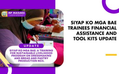 SIYAP KO MGA BAE TRAINEES FINANCIAL ASSISTANCE AND TOOL KITS UPDATE